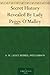 Secret History Revealed by Lady Peggy O'Malley by C.N. Williamson Secret History Revealed by Lady Peggy O'Malley by C.N. Williamson