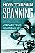 How To Begin Spanking by Constance Summers