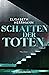 Schatten der Toten (Judith ...