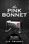 The Pink Bonnet: True Colors: Historical Stories of American Crime Book cover for The Pink Bonnet: True Colors: Historical Stories of American Crime