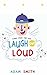 Laugh out Loud: Children's ...