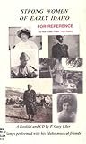 Strong women of early Idaho: a booklet and CD
