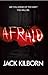Afraid (Afraid, #1)