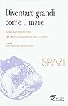 Diventare grandi come il mare Diventare grandi come il mare