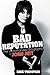 Bad Reputation: The Unauthorized Biography of Joan Jett