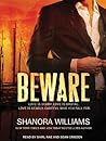 Beware by Shanora Williams