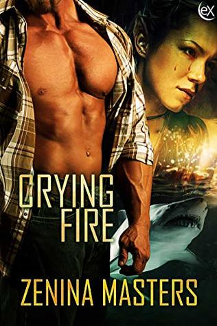Crying Fire (Shifting Crossroads, #49)
