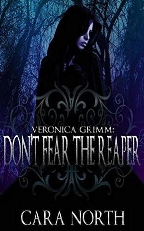 Veronica Grimm: Don't Fear the Reaper (Nowhere, North Carolina)