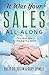 It Was Your Sales, All Along by Brett Goldstein