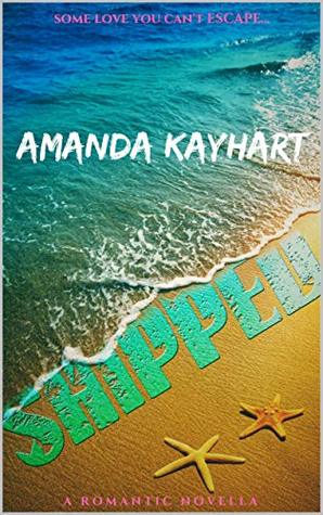 Shipped: A Romantic Novella