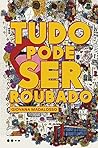 Tudo pode ser roubado by Giovana Madalosso