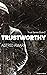 Trustworthy (Trust Series, #2)