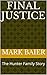 Final Justice: The Hunter F...