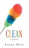 Clean: A Novel