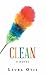 Clean: A Novel