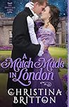 A Match Made in London by Christina Britton