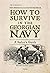 How to Survive in the Georgian Navy: A Sailor's Guide