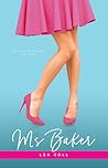 Ms Baker by Lea Coll