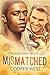 Mismatched (Guardsmen #2.5)