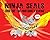 Ninja Seals Book 5: The Pro...