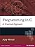 Programming in C: A Practical Approach