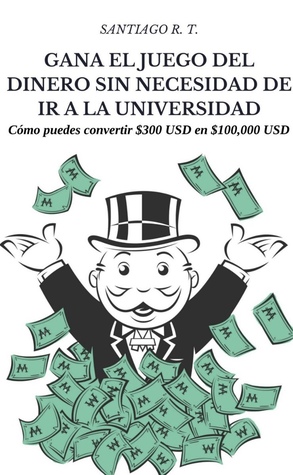 Gana el juego del dinero sin necesidad de ir a la universidad
