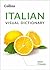Italian Visual Dictionary: A photo guide to everyday words and phrases in Italian (Collins Visual Dictionary) (Italian Edition)