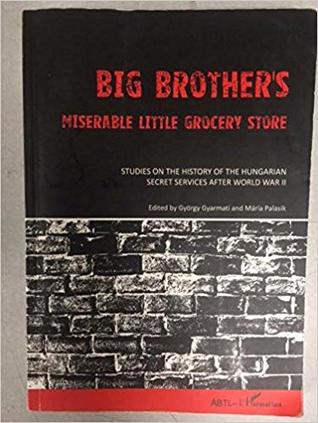 Big Brother's Miserable Little Grocery Store (Paperback)