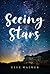 Seeing Stars (Stars #1)