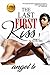 The Last First Kiss: The Tase Brother's Vol 4 (The Tase Men)