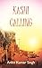 Kashi Calling