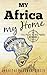 My Africa my Home by Jennifer Peacock-Smith