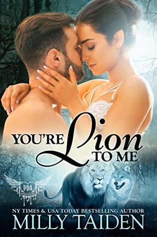 You're Lion to Me (Paranormal Dating Agency, #20)