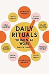 Daily Rituals Women at Work by Mason Currey
