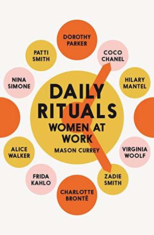 Daily Rituals Women At Work By Mason Currey