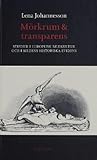 Mörkrum & transparens : studier i europeisk bildkultur och i bildens historiska evidens
