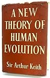 A New Theory of Human Evolution