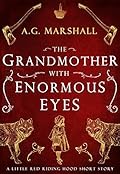 The Grandmother with Enormous Eyes