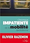 Chronique impatiente de la mobilité quotidienne