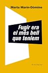 Fugir era el més ...