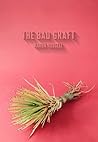 The Bad Graft by Karen Russell