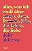 Alles, was ich weiß über die Liebe