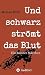 Und schwarz strömt das Blut: Ein Bonner Märchen