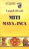 Miti Maya e Inca