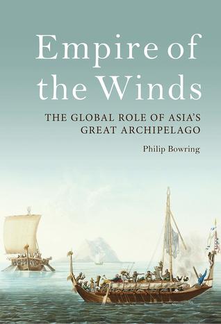 Empire of the Winds: The Global Role of Asia’s Great Archipelago (Hardcover)