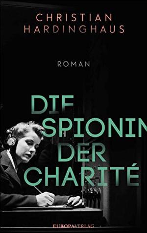 Die Spionin der Charité (Kindle Edition)