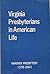 Virginia Presbyterians in American life: Hanover Presbytery (1755-1980)