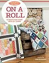 Moda All-Stars - On a Roll: 14 Quilts That Start with 2 1/2" Strips