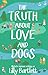 The Truth About Love and Dogs
