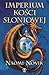 Imperium Kości Słoniowej by Naomi Novik Imperium Kości Słoniowej by Naomi Novik